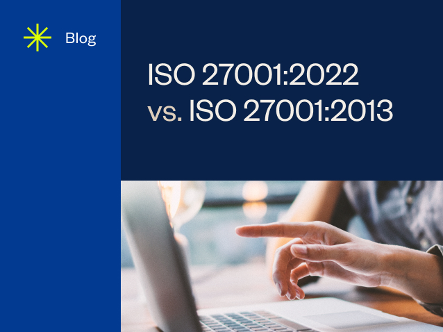 What’s the Difference Between ISO 27001:2022 and ISO 27001:2013?