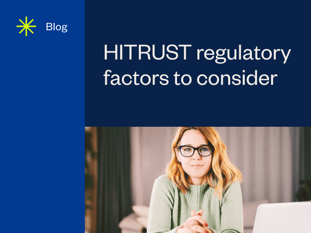 resource feature HITRUST regulatory factors to consider 1 1