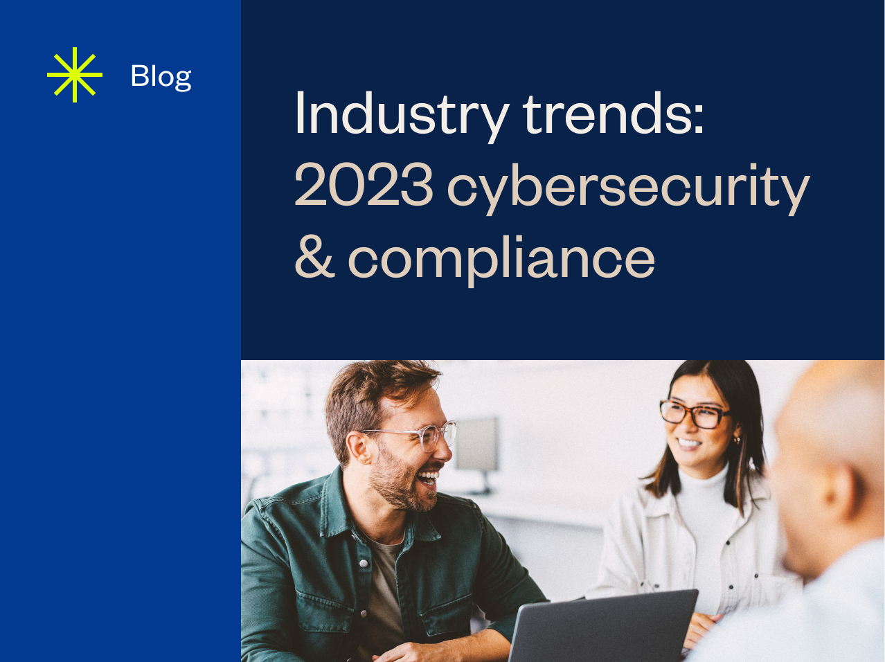 resource feature Industry trends 2023 cybersecurity compliance 1 0.png