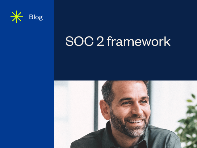 SOC 2 Framework: What You Need to Know  
