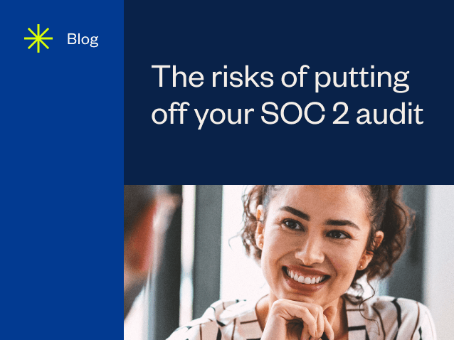 resource feature The risks of putting off your SOC 2 audit 1 0