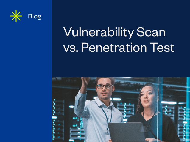 What Is the Difference Between a Vulnerability Scan and a Penetration Test?