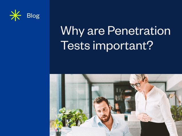 Why Are Penetration Tests Important?